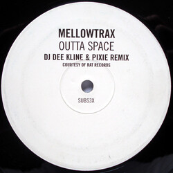 Mellow Trax Outta Space (DJ Dee Kline & Pixie Remix) USED VINYL 12INCH 45 RPM SINGLE SIDED WHITE LABEL