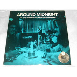 The Tony Harrison Trio Around Midnight - The Tony Harrison Trio At The Selby Fork Hotel Vinyl LP USED