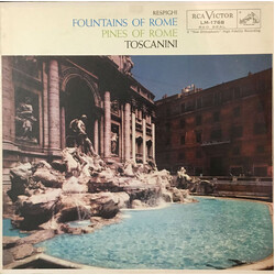 Ottorino Respighi / Arturo Toscanini Fountains Of Rome / Pines Of Rome Vinyl LP USED