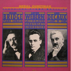 Meral Güneyman / Frank Bridge / Anton Webern / Abel Decaux Meral Güneyman Plays The Piano Music Of Frank Bridge / Anton Webern / Abel Decaux Vinyl LP 