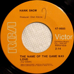 Hank Snow The Name Of The Game Was Love Vinyl 7" USED