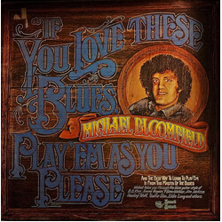 Mike Bloomfield If You Love These Blues, Play 'Em as You Please Vinyl LP USED