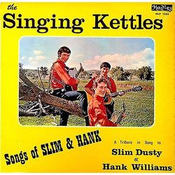 The Singing Kettles Songs Of Slim & Hank Vinyl LP USED