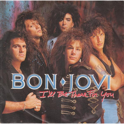Bon Jovi I'll Be There For You Vinyl 7" USED