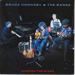 Bruce Hornsby And The Range Across The River USED VINYL 7INCH 45 RPM SINGLE STEREO