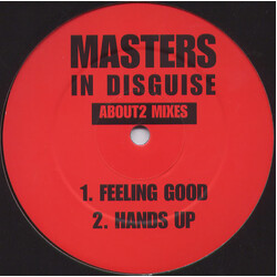Masters In Disguise Feeling Good / Hands Up (About2 Mixes) USED VINYL 12INCH 45 RPM