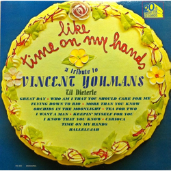Til Dieterle Like Time On My Hands A Tribute To Vincent Youmans Vinyl LP USED