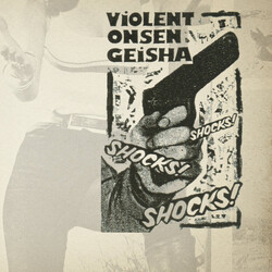 Violent Onsen Geisha Shocks! Shocks! Shocks! Vinyl LP USED