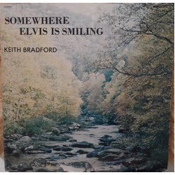 Keith Bradford Somewhere Elvis Is Smiling Vinyl LP USED