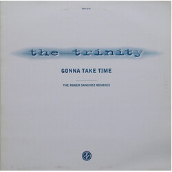 The Trinity (2) Gonna Take Time (The Roger Sanchez Remixes) VINYL 12" USED