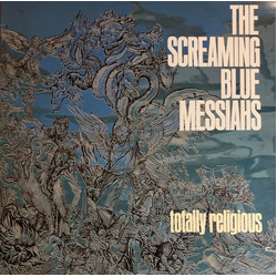 The Screaming Blue Messiahs Totally Religious Vinyl LP USED