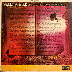 Wally Fowler / The Oak Ridge Quartet You Will Reap Just What You Sow Vinyl LP USED