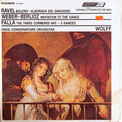 Albert Wolff / Orchestre Du Conservatoire de Paris Bolero / Alborado Del Gracioso / Invitation To The Dance / The Three Cornered Hat - 3 Dances Vinyl 