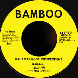 Babalu And His Headhunters Bahamas Gone Independent / Calypso Funk USED VINYL 7INCH 45 RPM LIMITED EDITION REISSUE