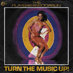 The Players Association Turn The Music Up! USED VINYL 7INCH 45 RPM SINGLE STEREO