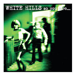 White Hills So You Are... So You'll Be Vinyl LP USED