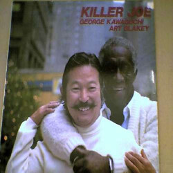 George Kawaguchi / Art Blakey Killer Joe Vinyl LP USED