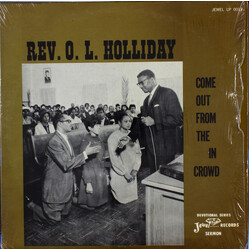Rev. O.L. Holliday Come Out From The In Crowd Vinyl LP USED