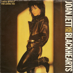 Joan Jett & The Blackhearts I Hate Myself For Loving You USED VINYL 7INCH 45 RPM SINGLE STYRENE STEREO