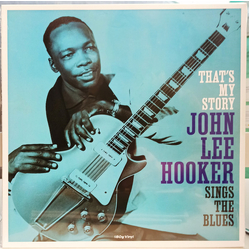 John Lee Hooker That's My Story John Lee Hooker Sings The Blues Vinyl LP USED