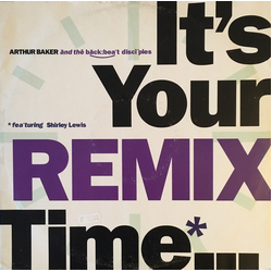 Arthur Baker And The Backbeat Disciples It's Your Time (Remix) Vinyl 12" USED