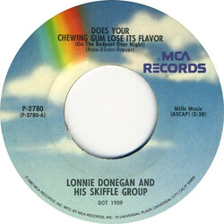Lonnie Donegan's Skiffle Group / Mac And Katie Kissoon Does Your Chewing Gum Lose Its Flavor (On The Bedpost Over Night?) / Chirpy Chirpy Cheep Cheep 