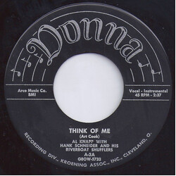 Al Knapp / Hank Schneider And His Riverboat Shufflers / Louise Barber (2) / Art Cook And His Orchestra Think Of Me / I'm Sorry USED VINYL 7INCH 45 RPM