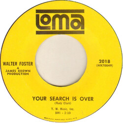 Walter Foster Your Search Is Over / Waitin' USED VINYL 7INCH 45 RPM