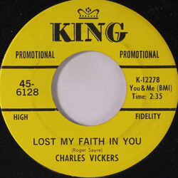 Charles Vickers Lost My Faith In You / Do Me Good USED VINYL 7"
