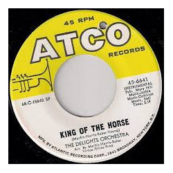 Delights Orchestra King Of The Horse / Do Your Thing USED VINYL 7INCH 45 RPM