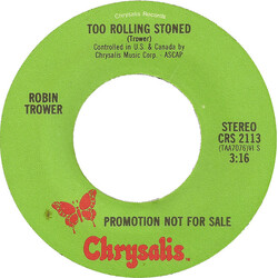 Robin Trower Too Rolling Stoned USED VINYL 7INCH MONO STEREO PROMO SINGLE
