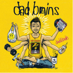 Dad Brains Dadditude Vinyl 7" USED