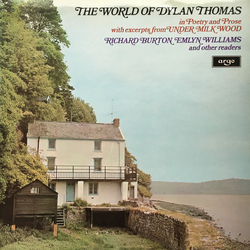 Richard Burton (2) / Emlyn Williams The World Of Dylan Thomas (In Poetry And Prose With Excerpts From Under Milk Wood) Vinyl LP USED