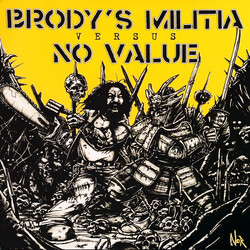 Brody's Militia;No Value Brody's Militia Versus No Value USED VINYL 7"