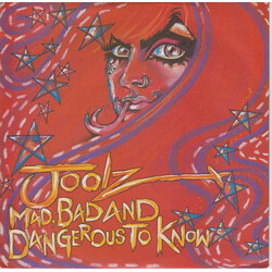 Joolz Mad, Bad And Dangerous To Know VINYL 7" USED