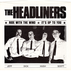 The Headliners (15) Ride With The Wind / It's Up To You USED VINYL 7INCH 45 RPM STEREO