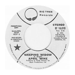April Wine Weeping Widow USED VINYL 7INCH 45 RPM SINGLE PROMO STYRENE STEREO