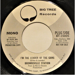 Brownsville Station I'm The Leader Of The Gang USED VINYL 7INCH SINGLE PROMO MONO STEREO 45 RPM