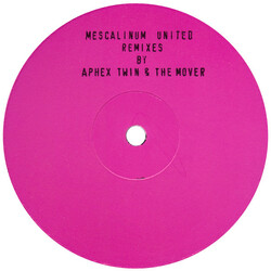 Mescalinum United We Have Arrived (Remixes By Aphex Twin & The Mover) USED VINYL 12INCH 33 S RPM