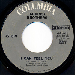 Addrisi Brothers I Can Feel You / One Last Time USED VINYL 7INCH 45 RPM SINGLE
