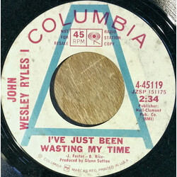 John Wesley Ryles I've Just Been Wasting My Time / The House On The Hill USED VINYL 7INCH 45 RPM SINGLE PROMO