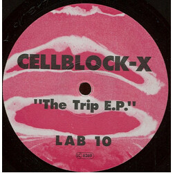 Cellblock X The Trip E.P. USED VINYL 12INCH 33 S RPM EP