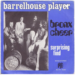 Bronx Cheer Barrelhouse Player USED VINYL 7INCH 45 RPM SINGLE