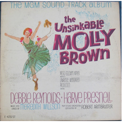 Debbie Reynolds / Harve Presnell / Meredith Willson / MGM Studio Orchestra / Robert Armbruster The Unsinkable Molly Brown (The MGM Sound Track Album) 