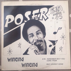 Poser (2) Wining, Wining/Remember Way You Come From/Way Johnny Gone USED VINYL 12INCH
