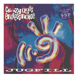 Crazy Gods Of Endless Noise Jugfill USED VINYL 7INCH SINGLE NUMBERED
