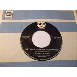 Donna Harris He Was Almost Persuaded USED VINYL 7INCH 45 RPM SINGLE