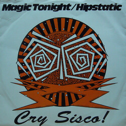 Cry Sisco! / The Three Amigos Magic Tonight  / Hipstatic USED VINYL 12INCH 45 RPM STEREO