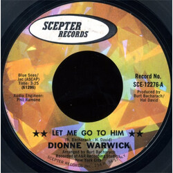 Dionne Warwick Let Me Go To Him / Loneliness Remembers What Happiness Forgets USED VINYL 7INCH 45 RPM