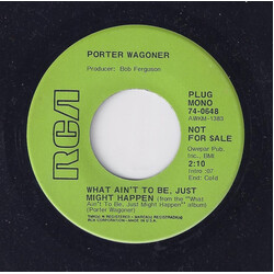Porter Wagoner What Ain't To Be, Just Might Happen USED VINYL 7INCH 45 RPM PROMO